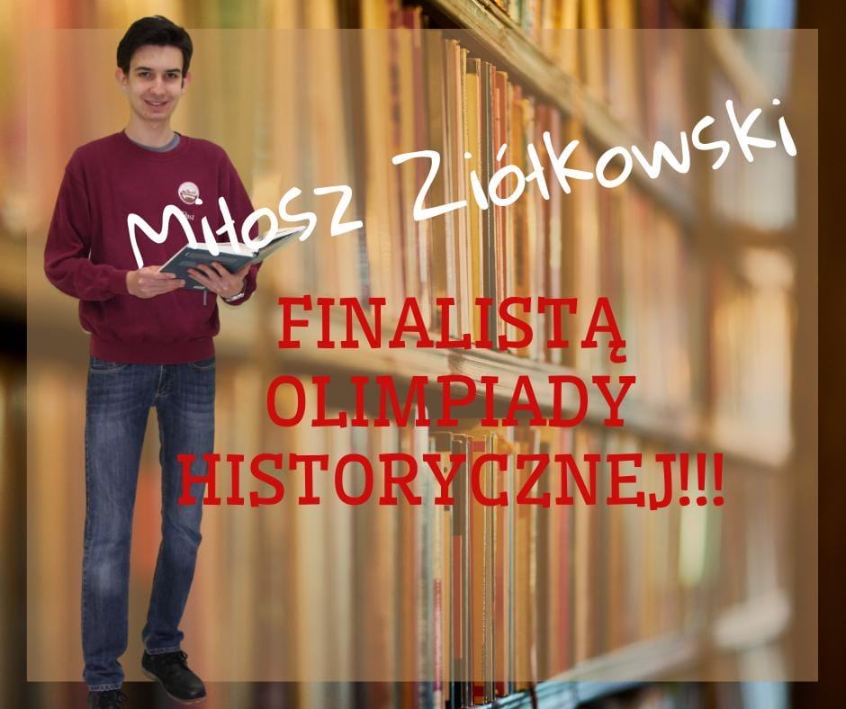 Miłosz Ziółkowski finalistą olimpiady historycznej